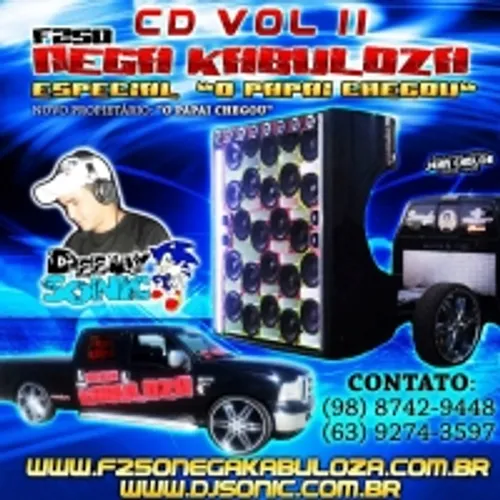 CD F-250 NEGA KABULOZA - VOL-11 - BY DJ SONIC - ESPECIAL O